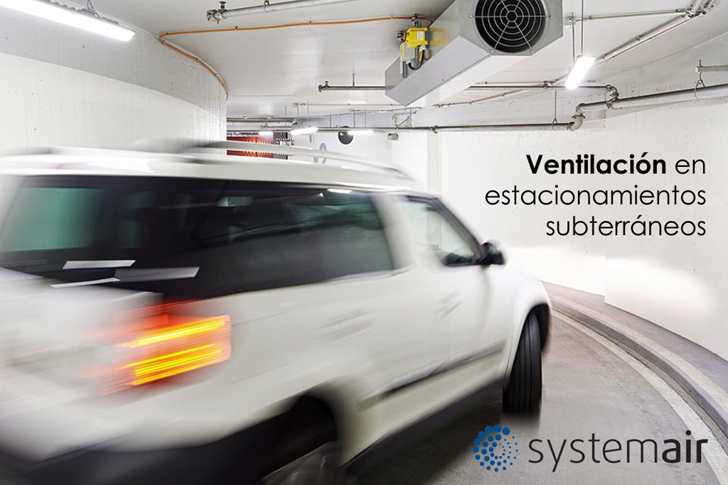 Systemair: Soluciones para estacionamientos subterráneos