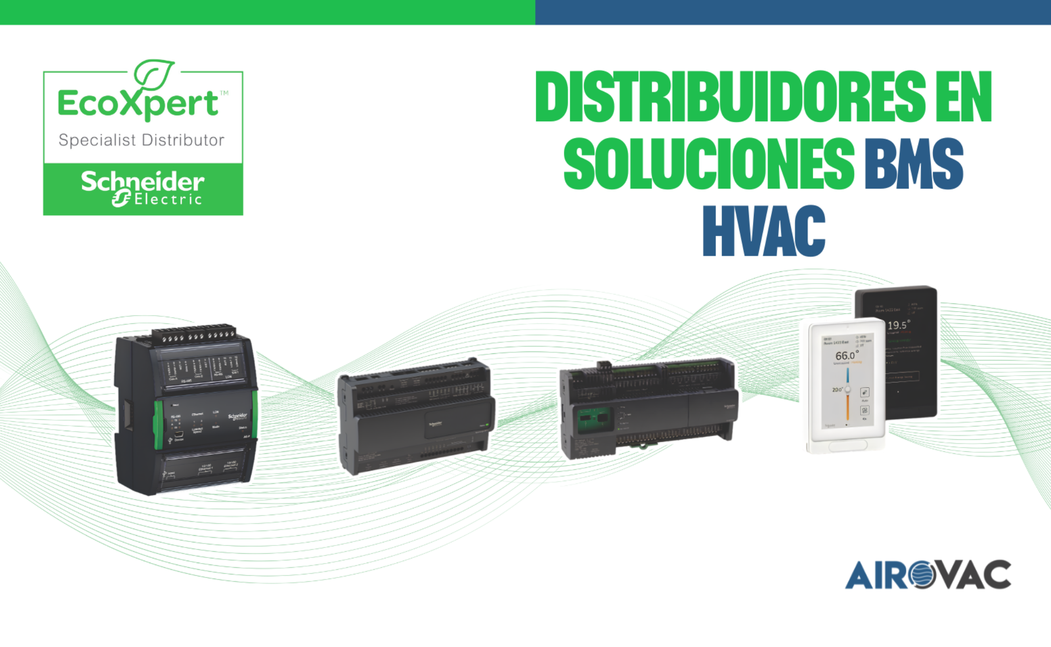 Airovac, nuevo distribuidor especializado de soluciones BMS de Schneider Electric